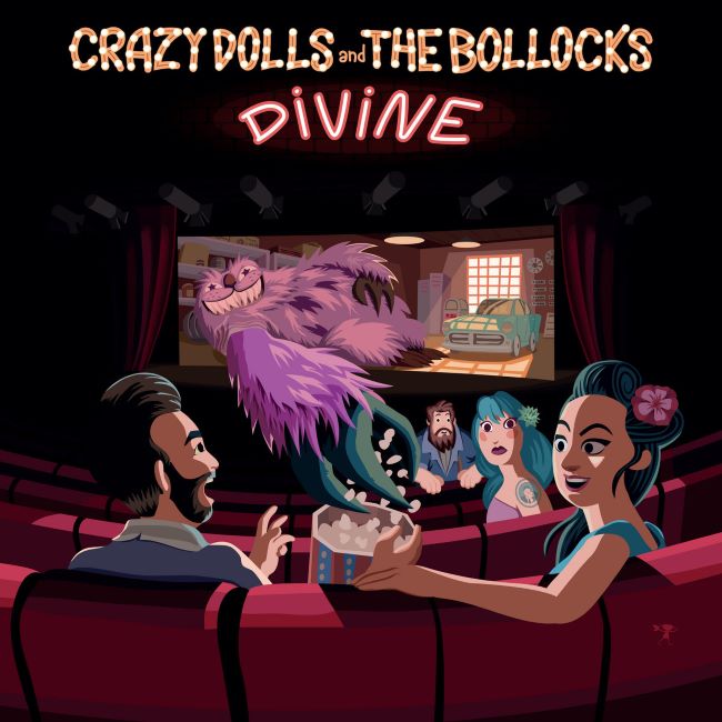 Crazy Dolls And The Bollocks - Divine ( Ep )